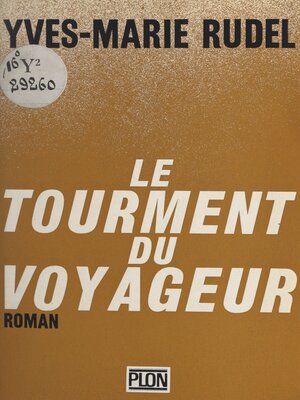 cover image of Le tourment du voyageur